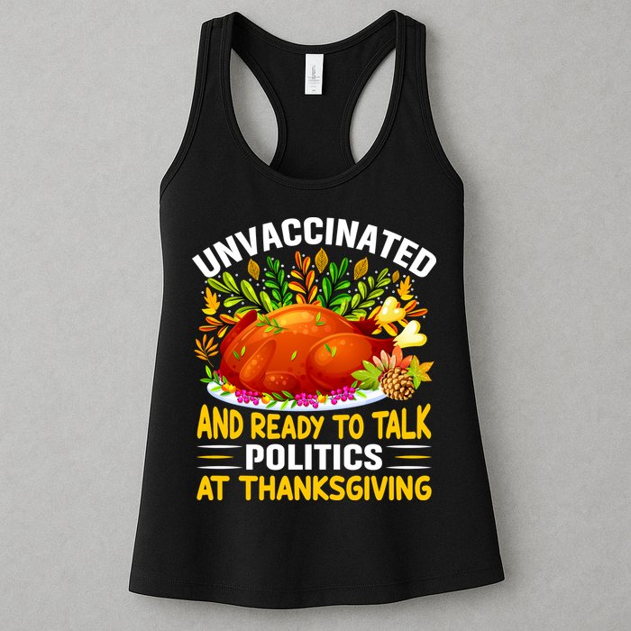 Unvaccinated And Ready To Talk Politics At Thanksgiving Womens Tank Top