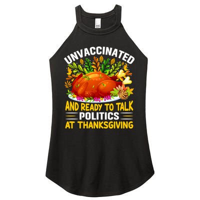 Unvaccinated And Ready To Talk Politics At Thanksgiving Women's Perfect Tri Rocker Tank