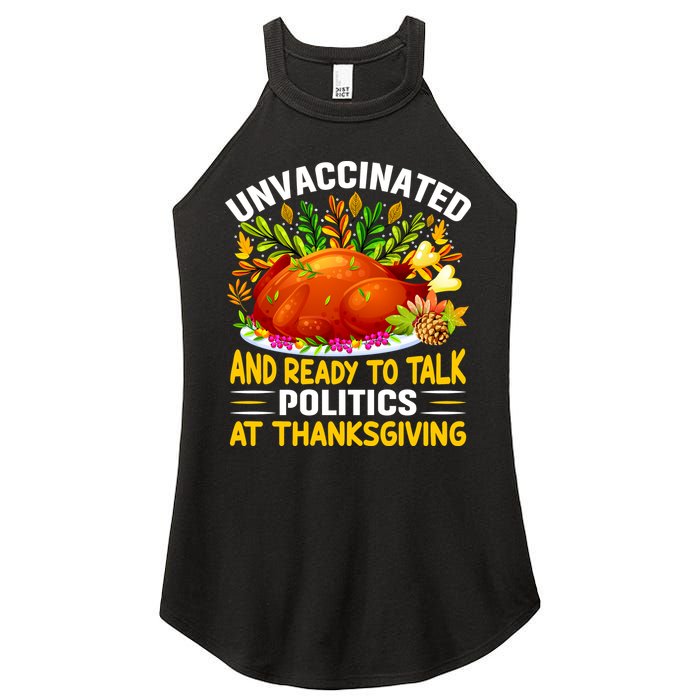 Unvaccinated And Ready To Talk Politics At Thanksgiving Women's Perfect Tri Rocker Tank