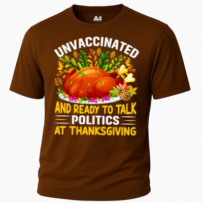 Unvaccinated And Ready To Talk Politics At Thanksgiving Performance Shirt