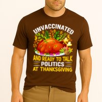 Unvaccinated And Ready To Talk Politics At Thanksgiving Performance Shirt