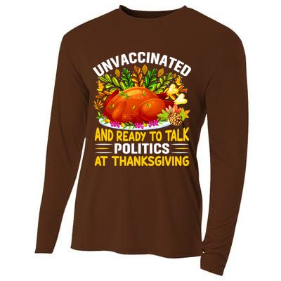 Unvaccinated And Ready To Talk Politics At Thanksgiving Cooling Performance Long Sleeve Crew
