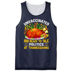 Unvaccinated And Ready To Talk Politics At Thanksgiving Mesh Reversible Basketball Jersey Tank