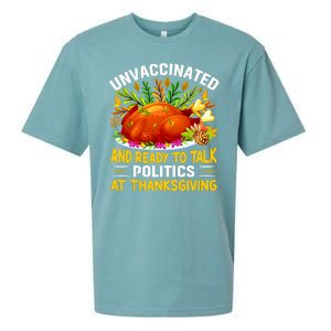 Unvaccinated And Ready To Talk Politics At Thanksgiving Sueded Cloud Jersey T-Shirt