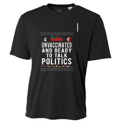 Unvaccinated And Ready To Talk Politics Christmas Funny Cooling Performance Crew T-Shirt