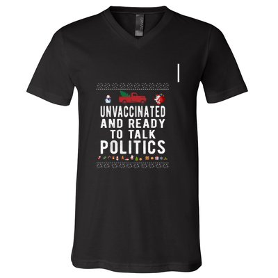 Unvaccinated And Ready To Talk Politics Christmas Funny V-Neck T-Shirt