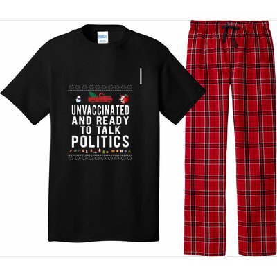 Unvaccinated And Ready To Talk Politics Christmas Funny Pajama Set