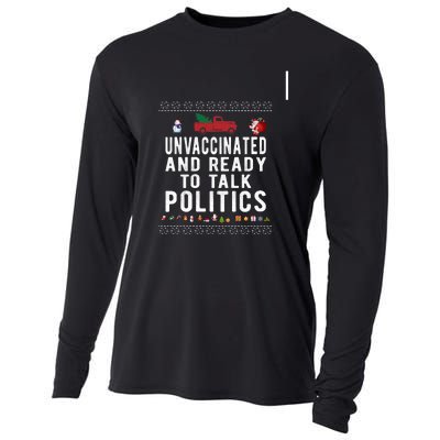 Unvaccinated And Ready To Talk Politics Christmas Funny Cooling Performance Long Sleeve Crew