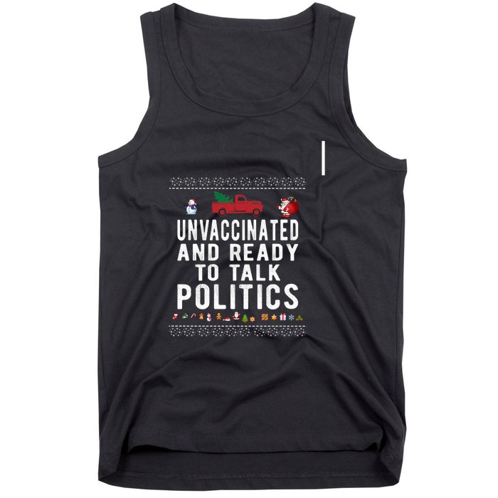 Unvaccinated And Ready To Talk Politics Christmas Funny Tank Top