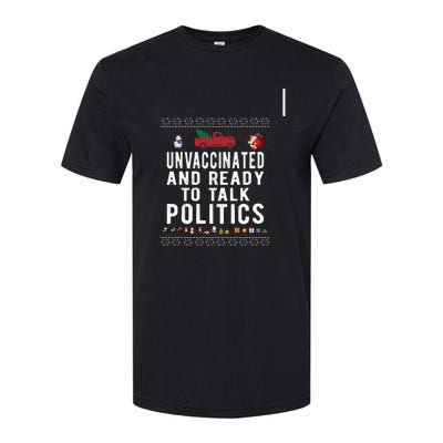 Unvaccinated And Ready To Talk Politics Christmas Funny Softstyle CVC T-Shirt