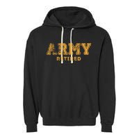Army Retired Retirement Gift Garment-Dyed Fleece Hoodie