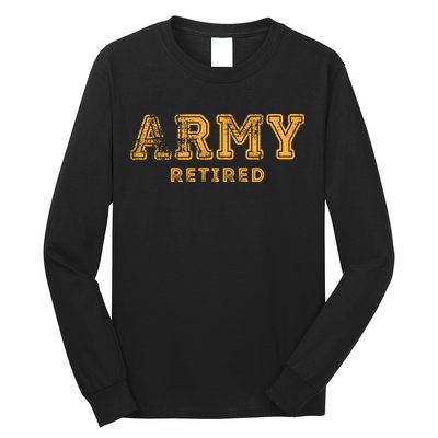 Army Retired Retirement Gift Long Sleeve Shirt