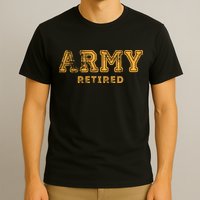 Army Retired Retirement Gift T-Shirt