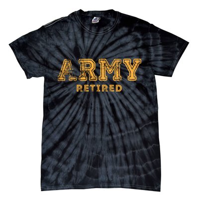 Army Retired Retirement Gift Tie-Dye T-Shirt