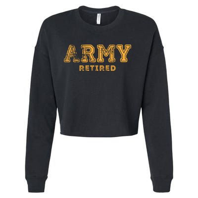 Army Retired Retirement Gift Cropped Pullover Crew