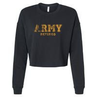 US Army Retired Retirement Gift Cropped Pullover Crew