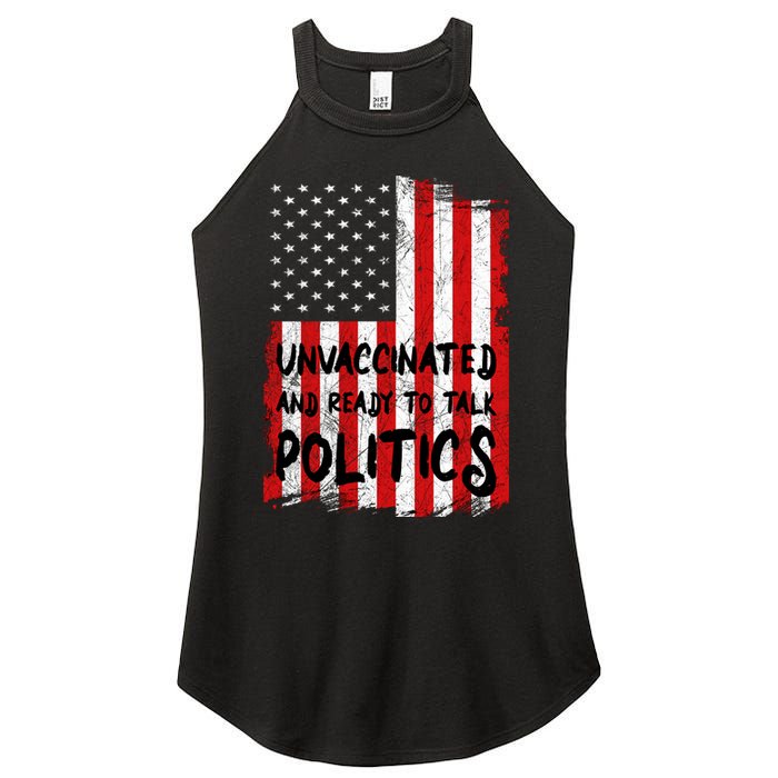 Unvaccinated And Ready To Talk Politics Funny US Flag Women's Perfect Tri Rocker Tank