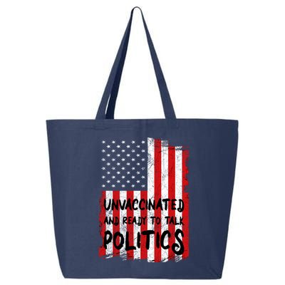 Unvaccinated And Ready To Talk Politics Funny US Flag 25L Jumbo Tote
