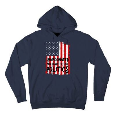 Unvaccinated And Ready To Talk Politics Funny US Flag Tall Hoodie