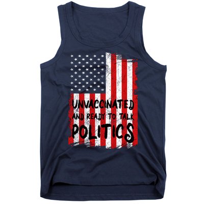 Unvaccinated And Ready To Talk Politics Funny US Flag Tank Top