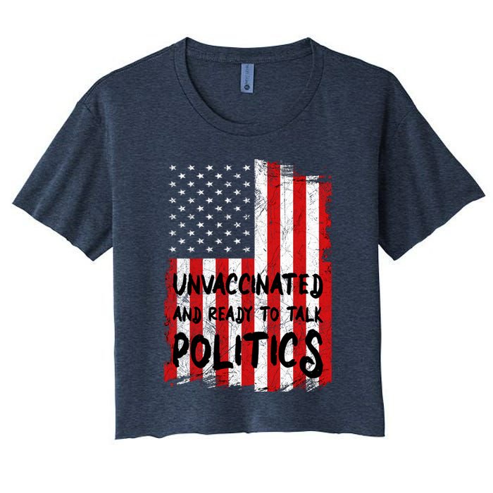 Unvaccinated And Ready To Talk Politics Funny US Flag Crop Top