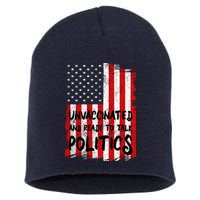 Unvaccinated And Ready To Talk Politics Funny US Flag Short Acrylic Beanie