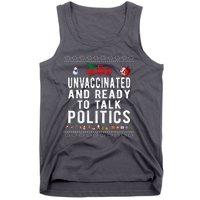 Unvaccinated And Ready To Talk Politics Funny Christmas Tank Top