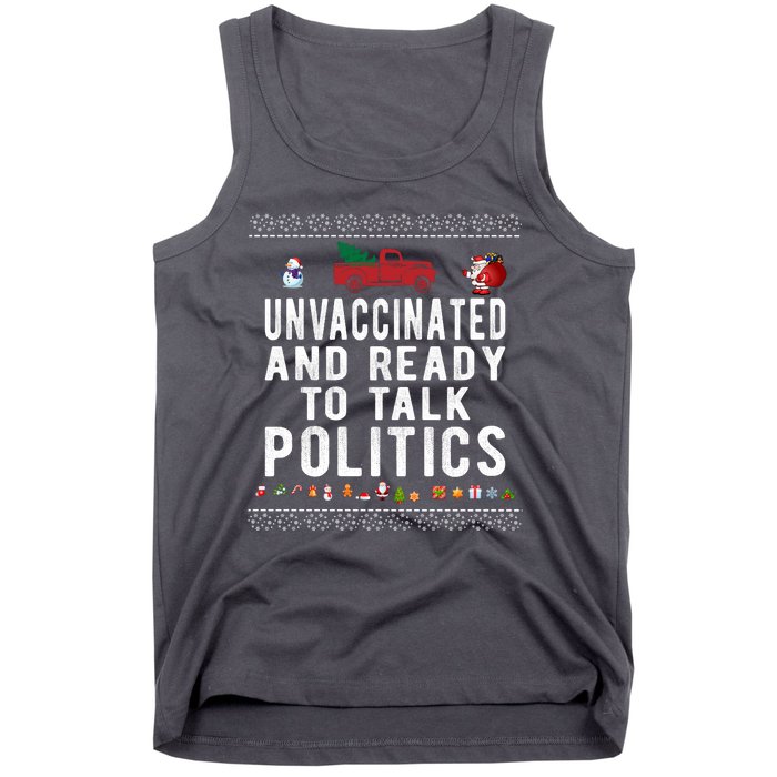 Unvaccinated And Ready To Talk Politics Funny Christmas Tank Top