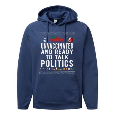 Unvaccinated And Ready To Talk Politics Funny Christmas Performance Fleece Hoodie