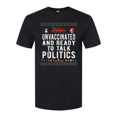 Unvaccinated And Ready To Talk Politics Funny Christmas Softstyle CVC T-Shirt