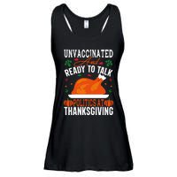 Unvaccinated And Ready To Talk Politics At Thanksgiving Ladies Essential Flowy Tank