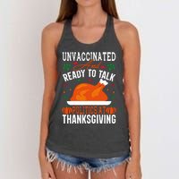 Unvaccinated And Ready To Talk Politics At Thanksgiving Women's Knotted Racerback Tank