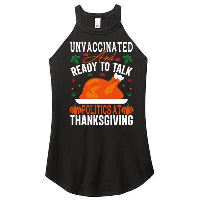 Unvaccinated And Ready To Talk Politics At Thanksgiving Women's Perfect Tri Rocker Tank