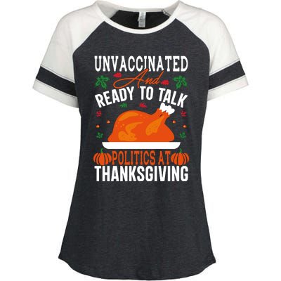 Unvaccinated And Ready To Talk Politics At Thanksgiving Enza Ladies Jersey Colorblock Tee