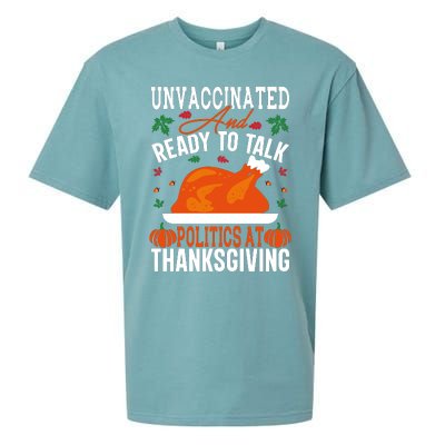 Unvaccinated And Ready To Talk Politics At Thanksgiving Sueded Cloud Jersey T-Shirt