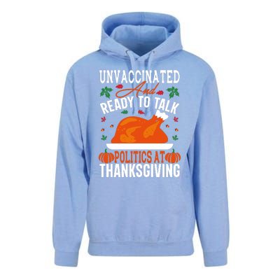 Unvaccinated And Ready To Talk Politics At Thanksgiving Unisex Surf Hoodie