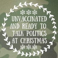 Unvaccinated And Ready To Talk Politics Christmas Legacy Tie Dye Trucker Hat