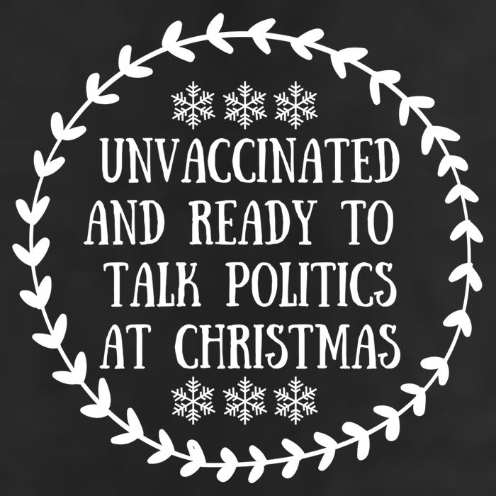 Unvaccinated And Ready To Talk Politics Christmas Golf Towel
