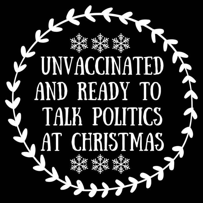 Unvaccinated And Ready To Talk Politics Christmas Wool Snapback Cap