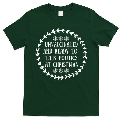 Unvaccinated And Ready To Talk Politics Christmas T-Shirt