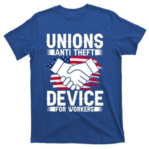 Unions Anti Theft Device For Workers Union Workers Outfit Gift T-Shirt