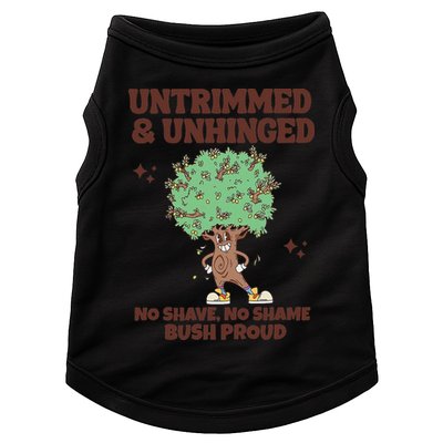 Untrimmed And Unhinged No Shave No Shame Bush Proud Doggie Tank