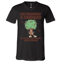 Untrimmed And Unhinged No Shave No Shame Bush Proud V-Neck T-Shirt