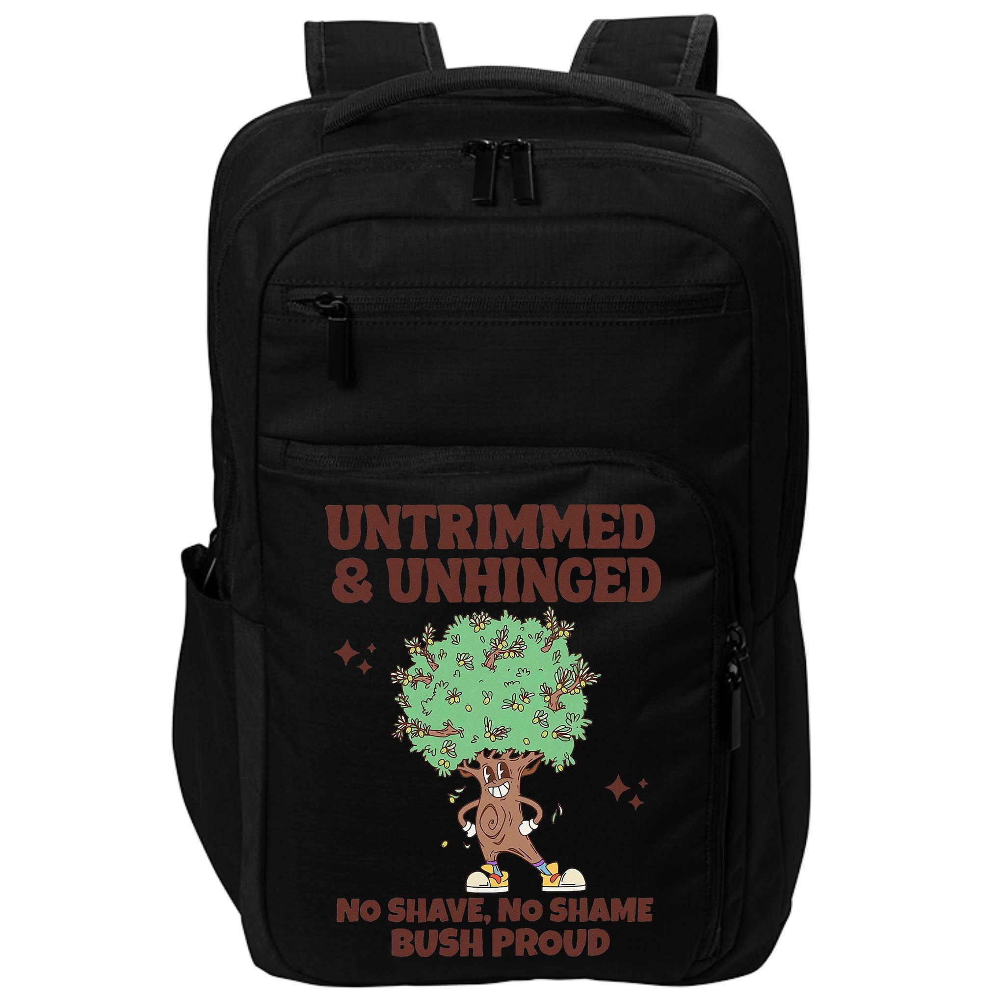 Untrimmed And Unhinged No Shave No Shame Bush Proud Impact Tech Backpack