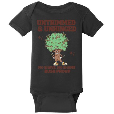 Untrimmed And Unhinged No Shave No Shame Bush Proud Baby Bodysuit