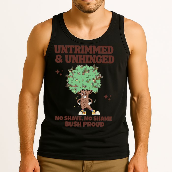 Untrimmed And Unhinged No Shave No Shame Bush Proud Tank Top