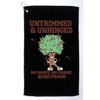 Untrimmed And Unhinged No Shave No Shame Bush Proud Golf Towel