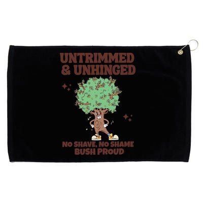 Untrimmed And Unhinged No Shave No Shame Bush Proud Grommeted Golf Towel