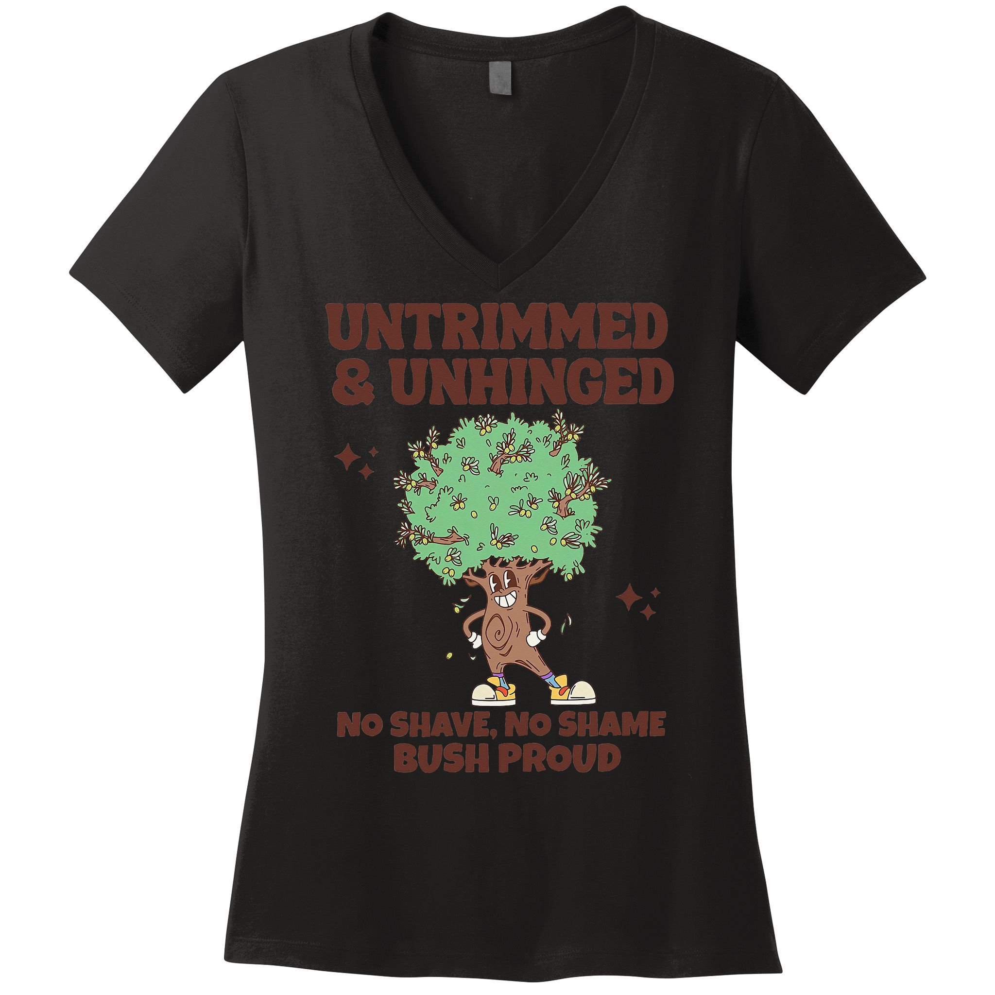 Untrimmed And Unhinged No Shave No Shame Bush Proud Women's V-Neck T-Shirt