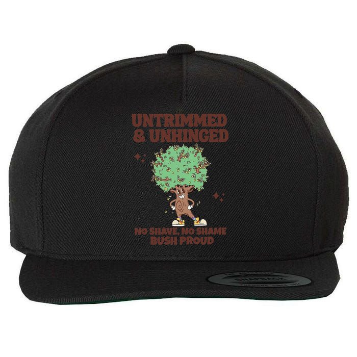 Untrimmed And Unhinged No Shave No Shame Bush Proud Wool Snapback Cap